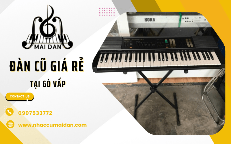 đàn cũ giá rẻ Gò Vấp
