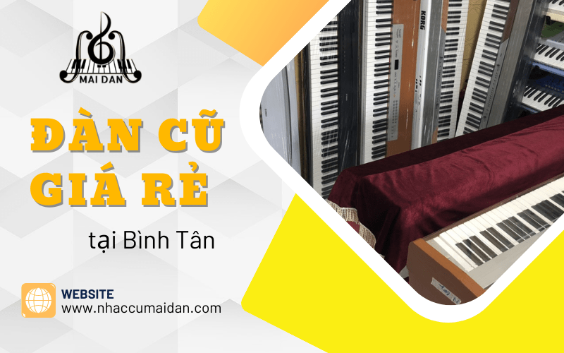 đàn cũ giá rẻ bình tân