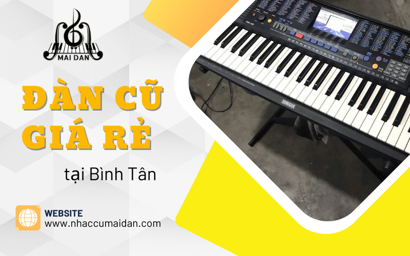 đàn cũ giá rẻ bình tân