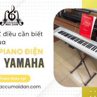 Từ A-Z những điều bạn cần biết khi mua đàn piano điện yamaha
