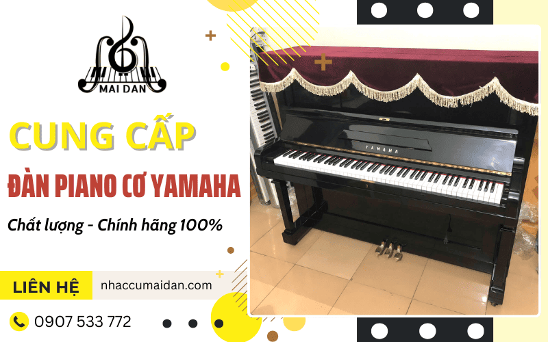 Đàn piano cơ Yamaha chính hãng